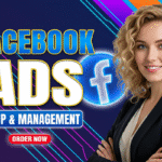 Facebook Ads Setup & Management: A Complete Guide for Business Growth